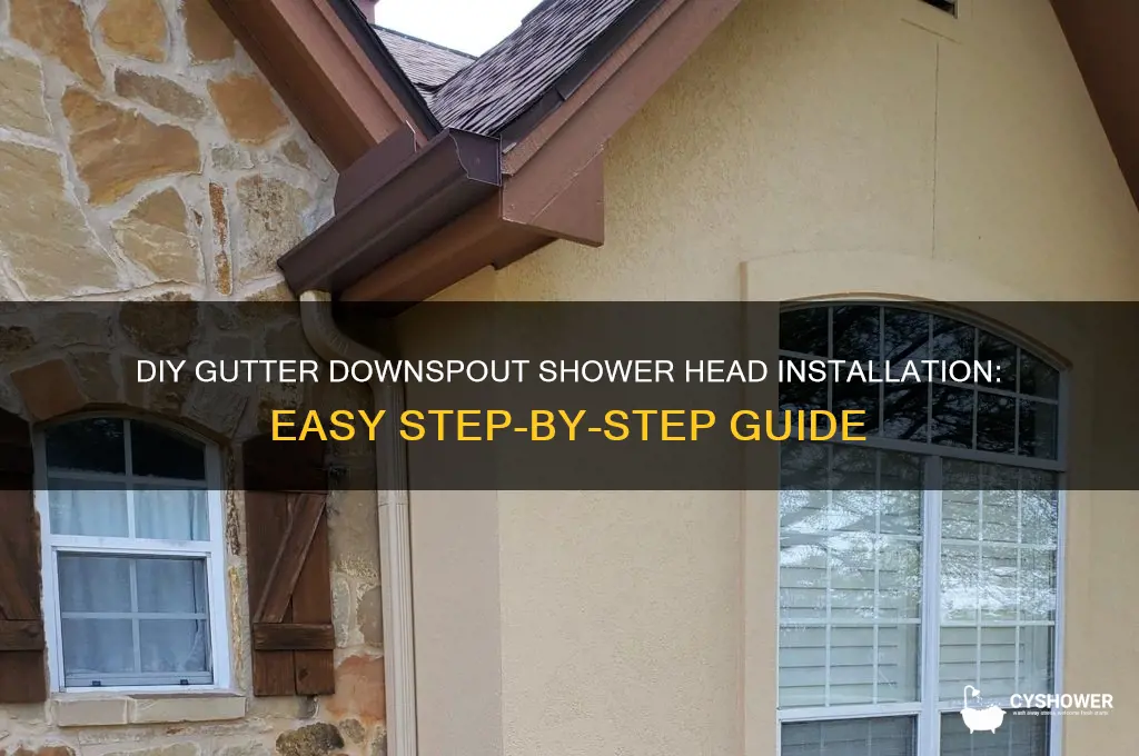how to add a shower head onto a gutter downspout