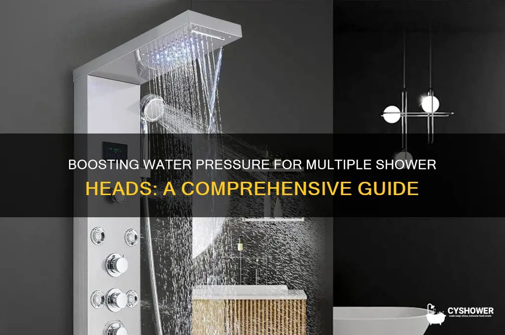 how to add water pressure to multiple shower heads