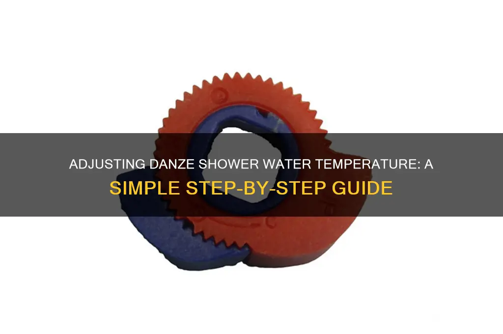 how to adjust danze shower water temperature