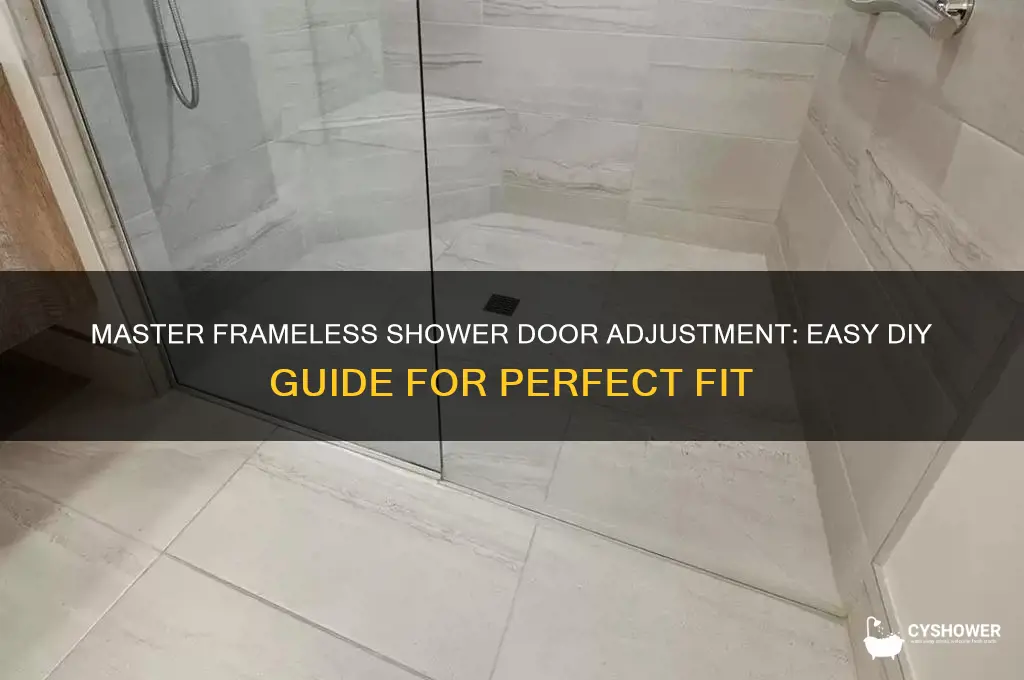 how to adjust frameless shower doors