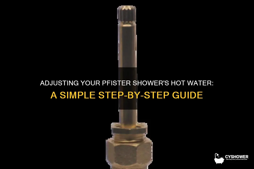 how to adjust hot water in shower pfister