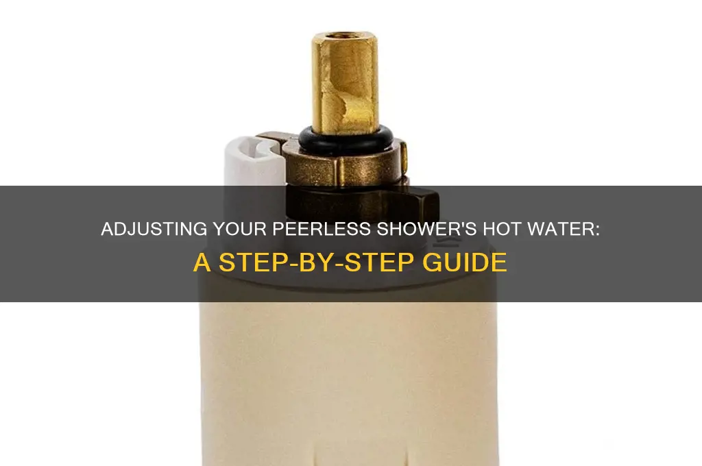how to adjust hot water on peerless shower