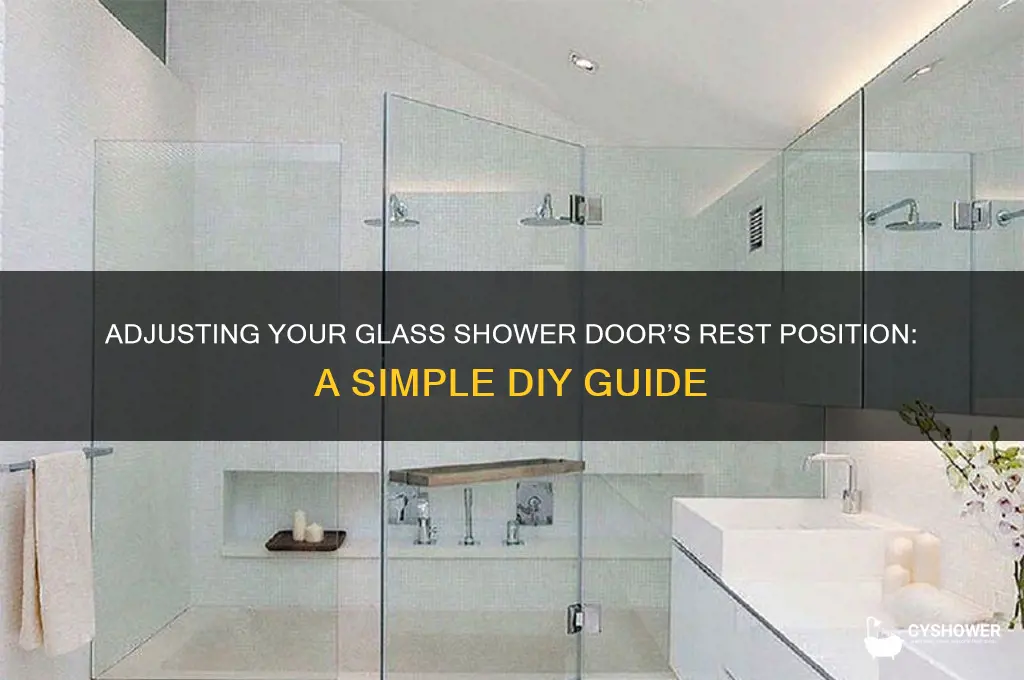how to adjust rest position for glass shower door