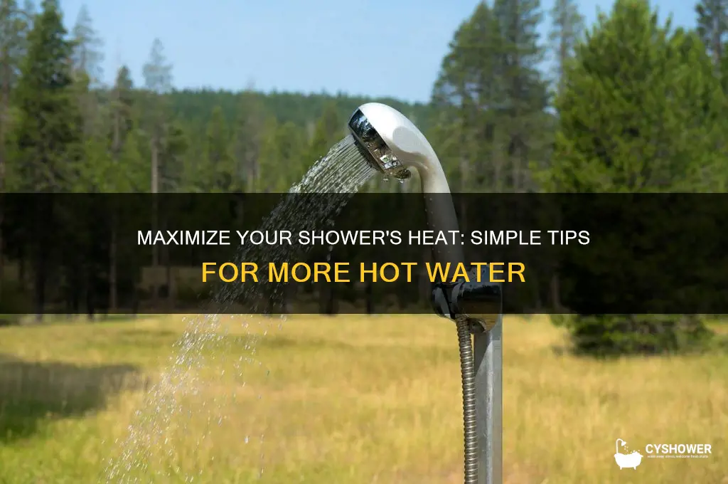 how to adjust shower for more hot water