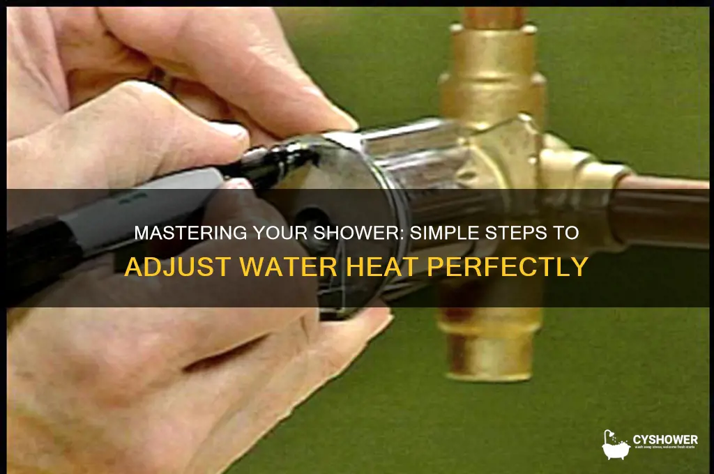 how to adjust water heat in shower