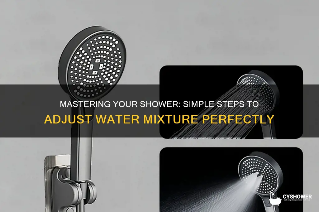 how to adjust water mixture on shower