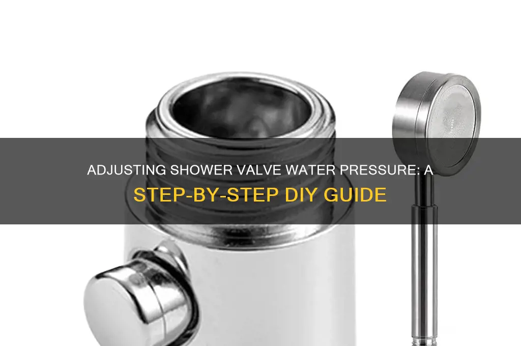 how to adjust water pressure on shower valve