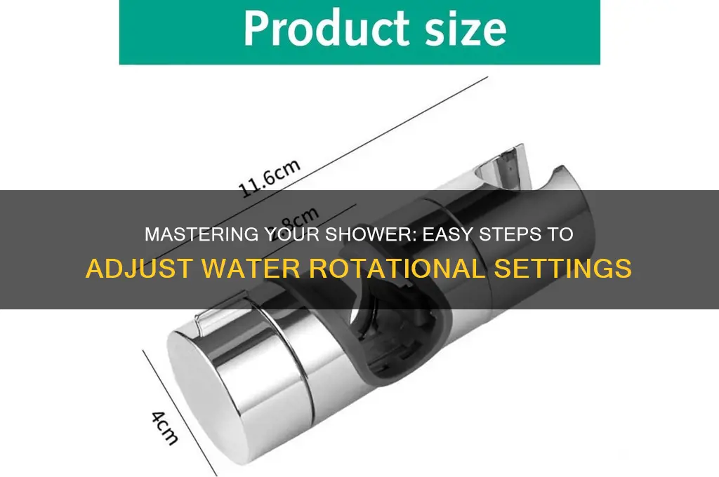 how to adjust water rotational shower