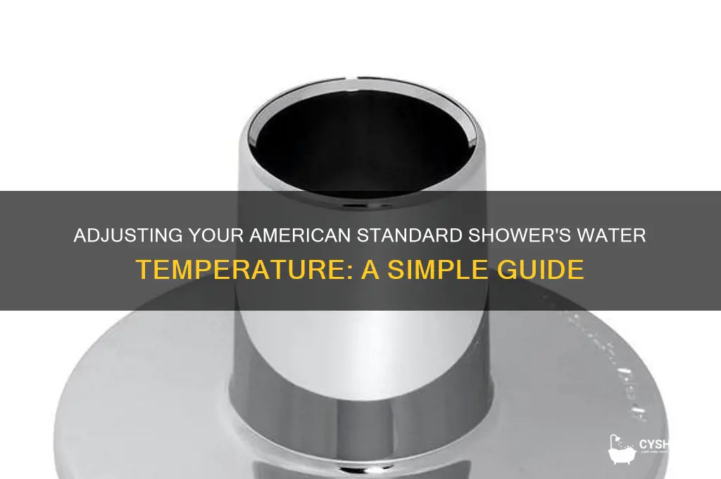 how to adjust water temperature on american standard shower