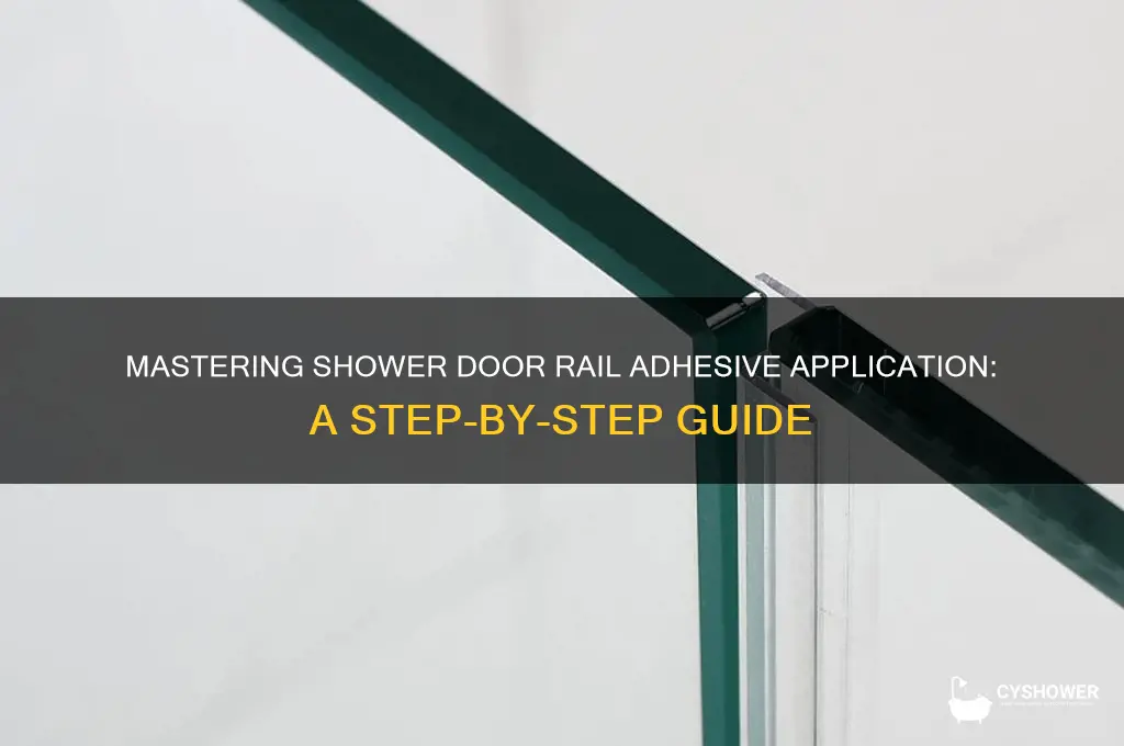 how to apply adhesive for shower door rail