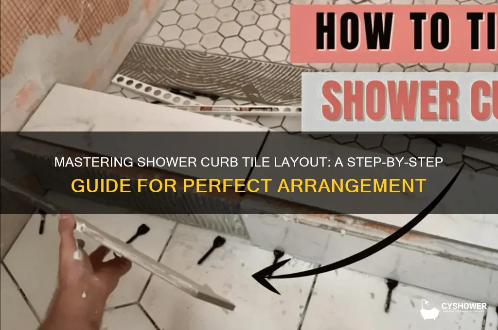 how to arrange tile on a shower curb