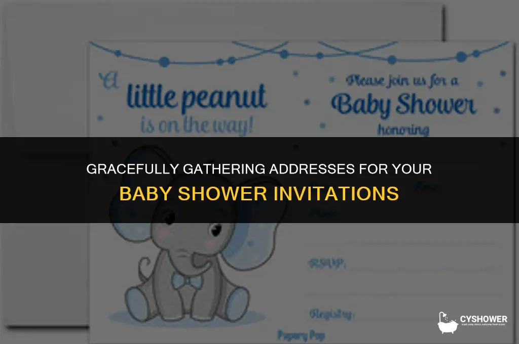 how to ask for addresses for baby shower