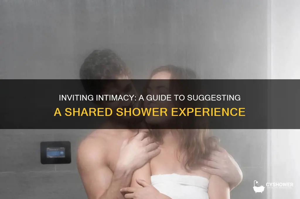 how to ask someone to take a shower with you