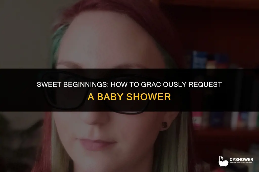 how to ask someone to throw you a baby shower