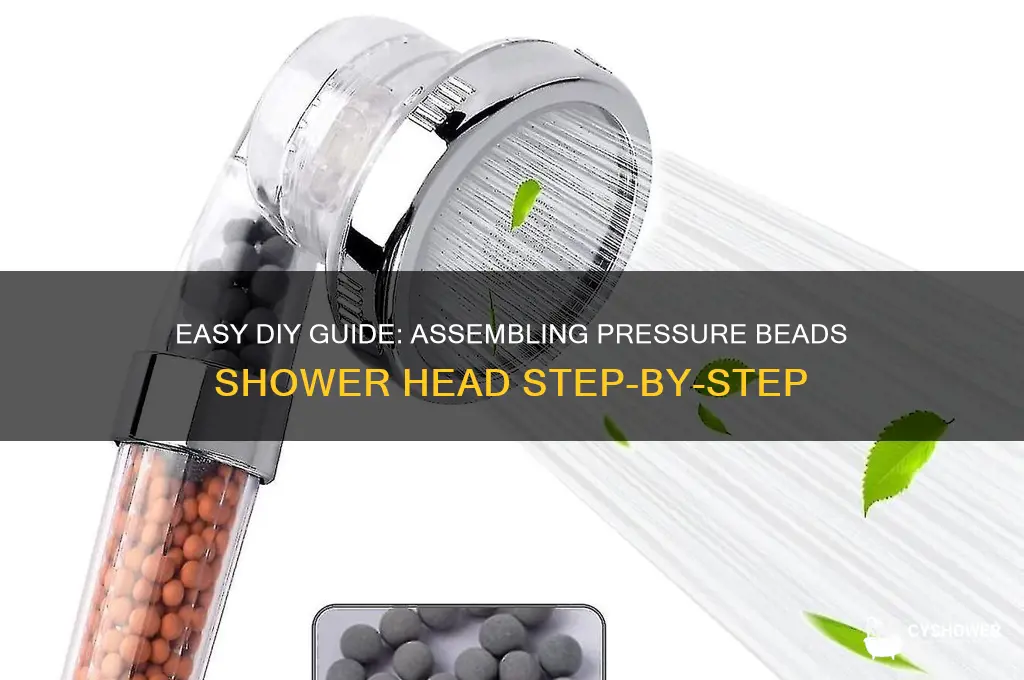 how to assemble pressure beads shower head
