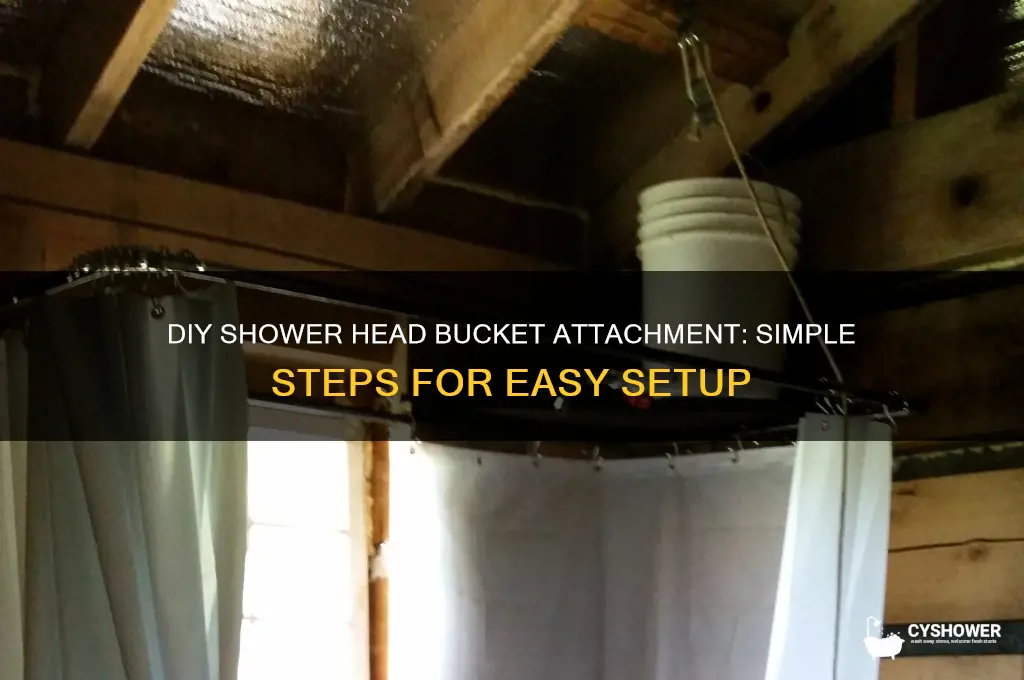how to attach shower head to bucket