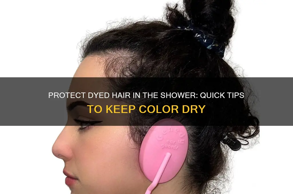 how to avoid getting hair wet in shower dyed hair