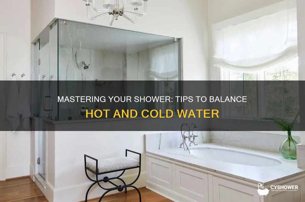 how to balance hot and cold water in shower