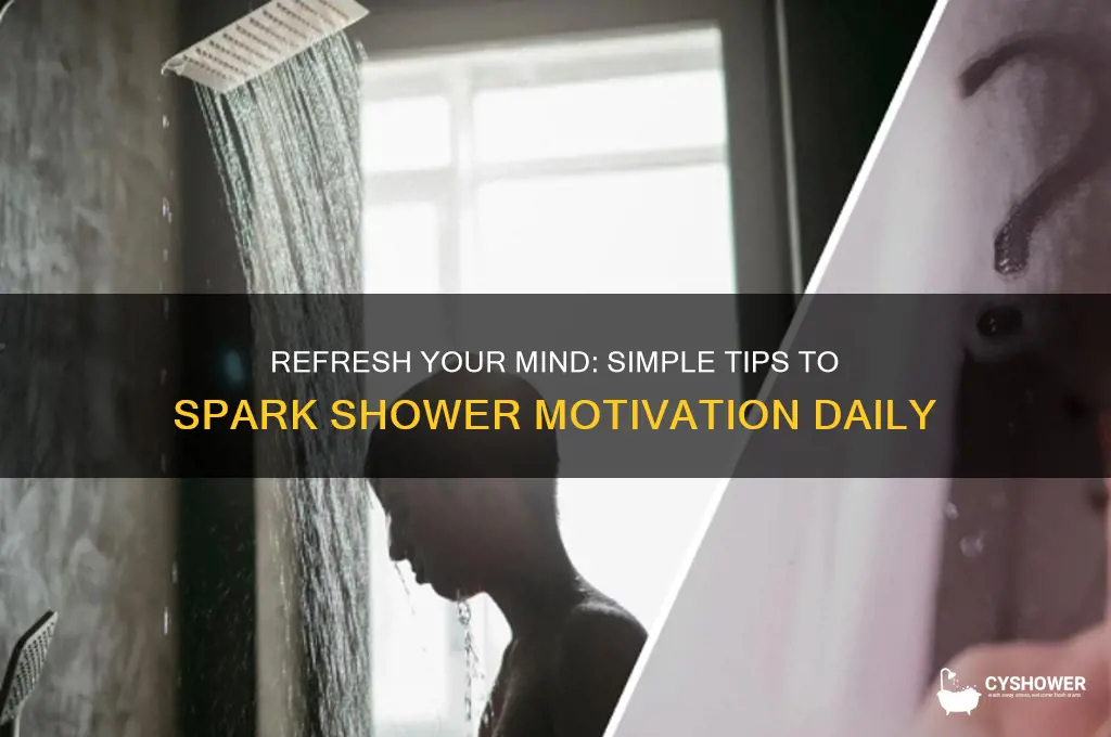 how to be motivated to take a shower