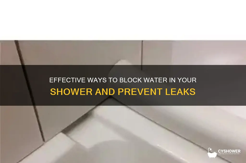 how to block off water in shower