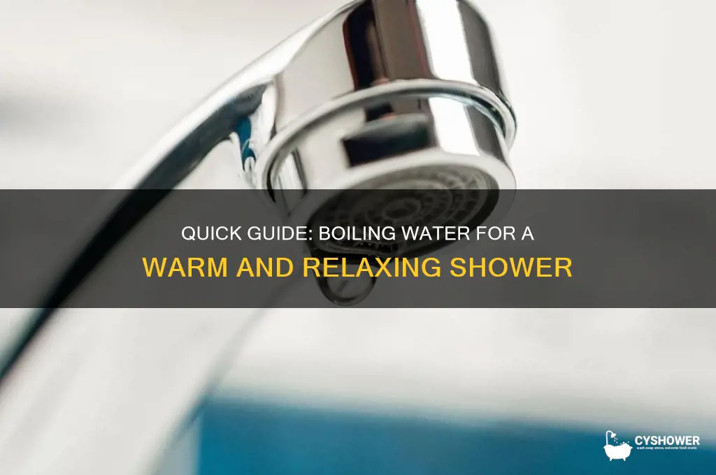 how to boil water for shower