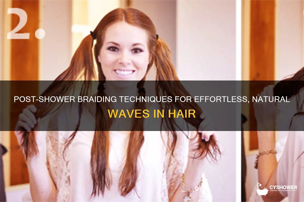 how to braid hair after shower for waves
