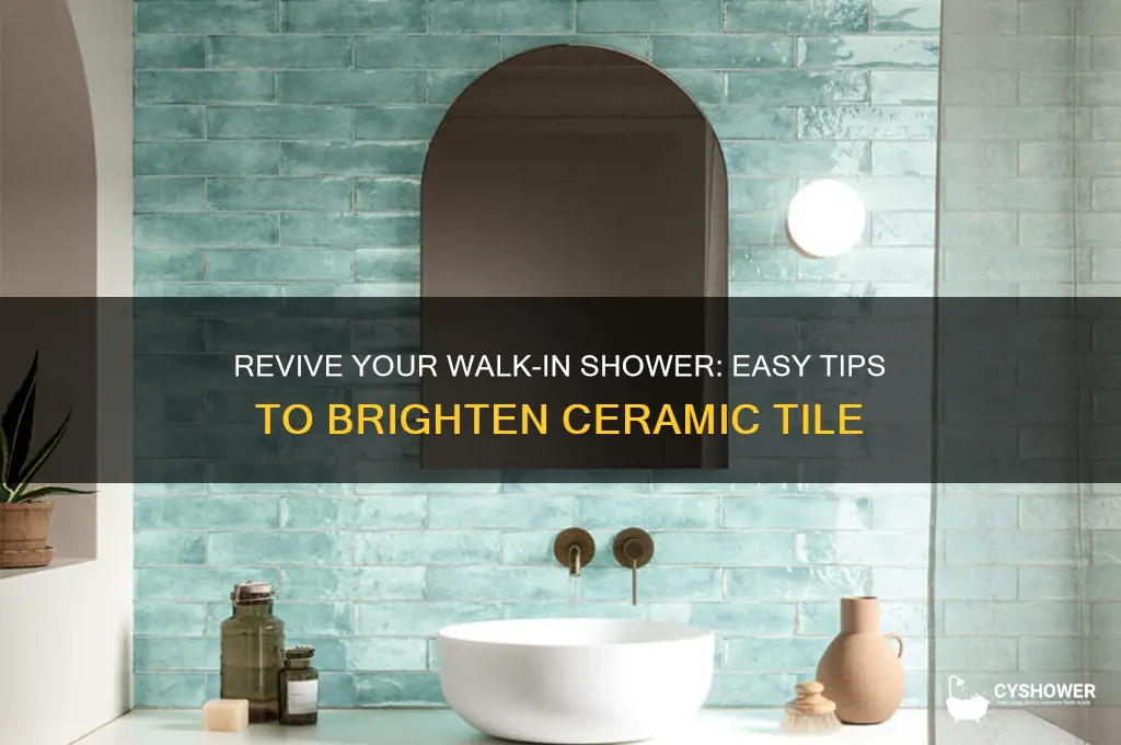 how to brighten ceramic tile in walkin shower