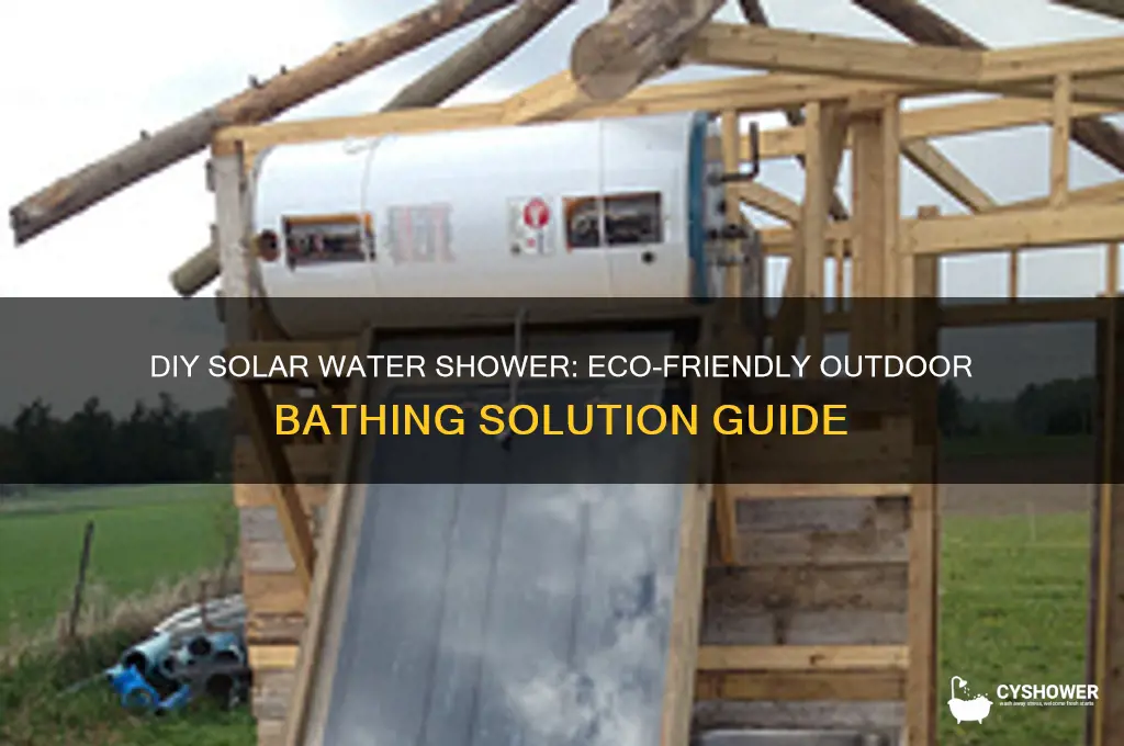 how to build a solar water shower