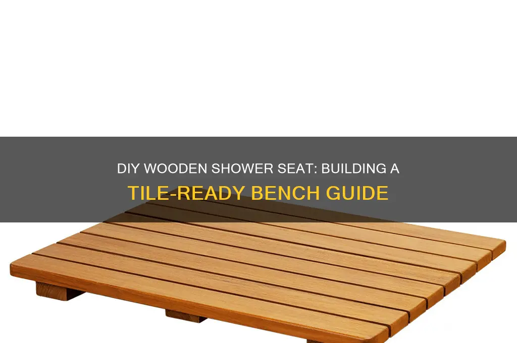 how to build a tile shower seat out of wood