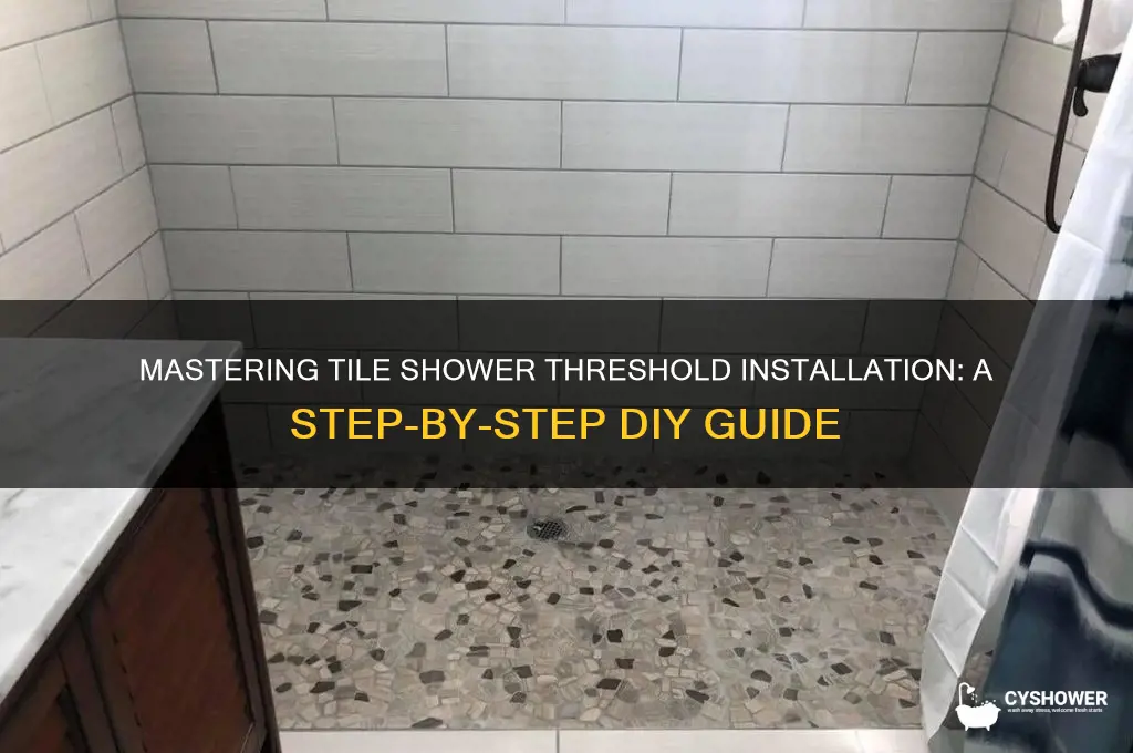 how to build a tile shower threshold