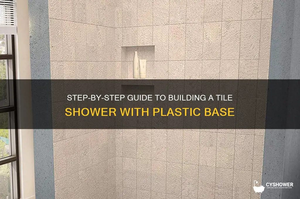 how to build a tile shower with plastic base