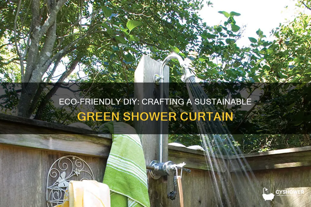 how to build green shower curtain