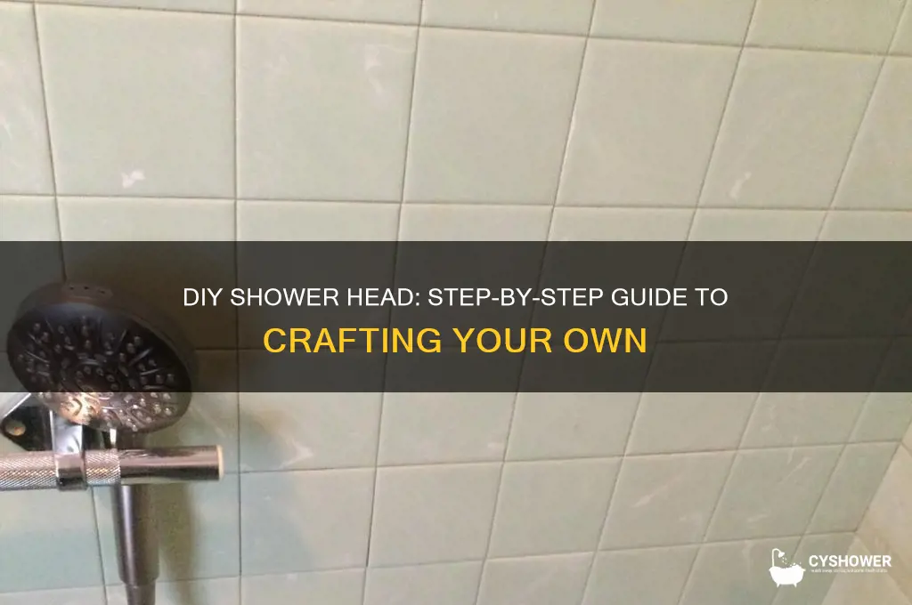 how to build your own shower head