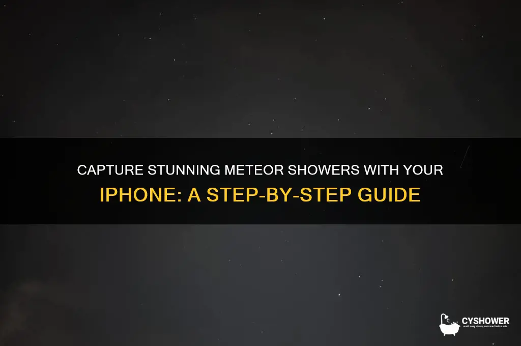 how to capture meteor shower on iphone