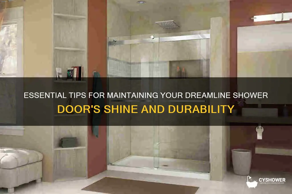 how to care for dreamline shower door