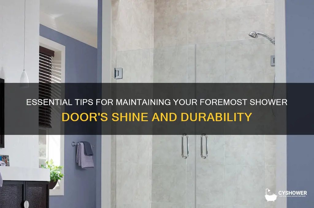 how to care for foremost shower door