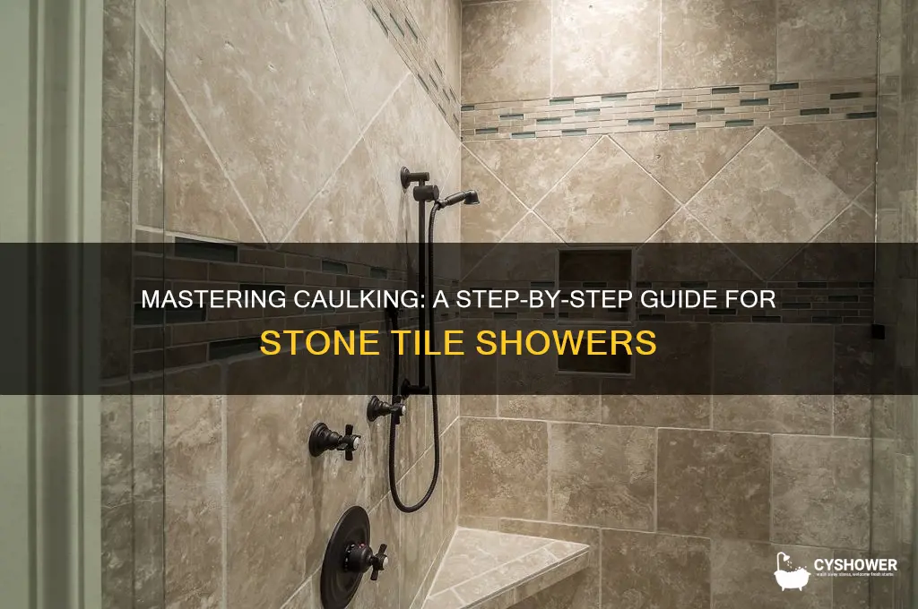 how to caulk stone tile shower