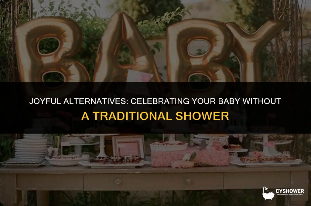 how to celebrate baby without a shower
