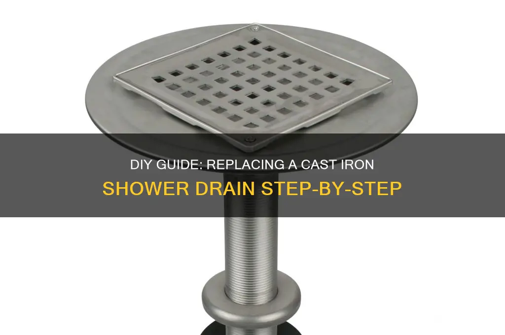 how to change a cast iron shower drain