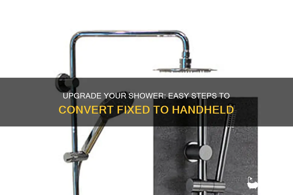 how to change a fixed shower head to handheld