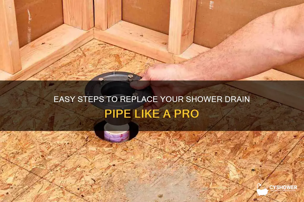 how to change a shower drain pipe