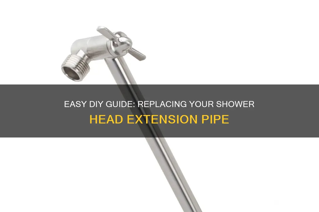 how to change a shower head extension pipe