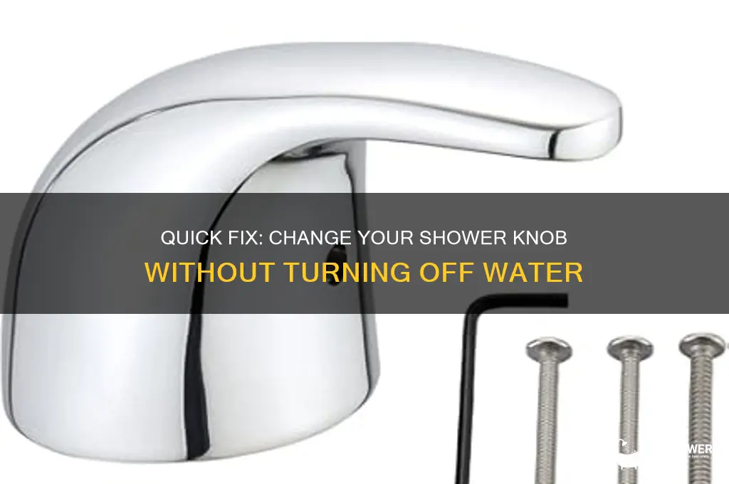how to change shower knob without turn off water