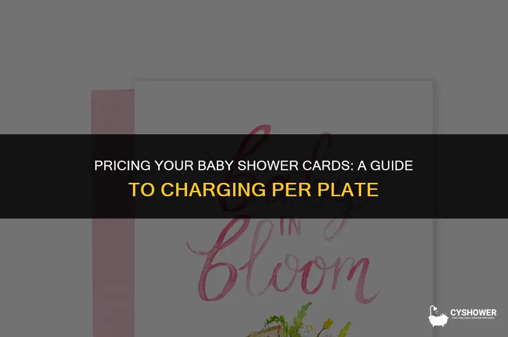 how to charge per plate for baby shower card