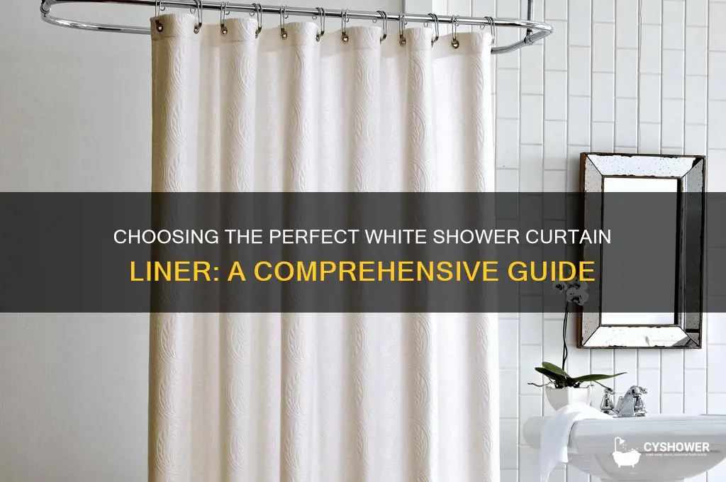 how to choose a white shower curtain liner