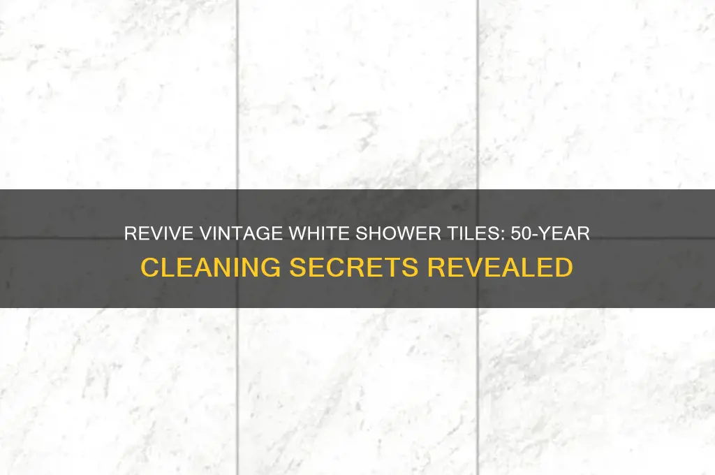 how to clean 50 year white shower tiles