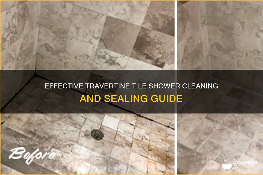 how to clean and seal travertine tile shower