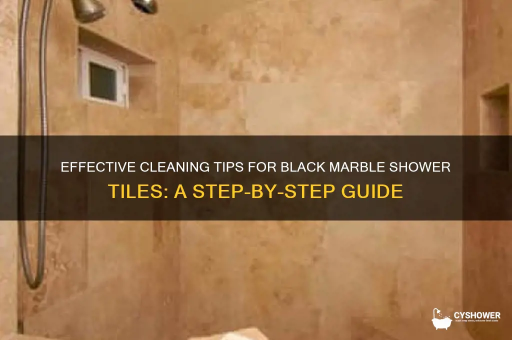 how to clean black marble shower tiles