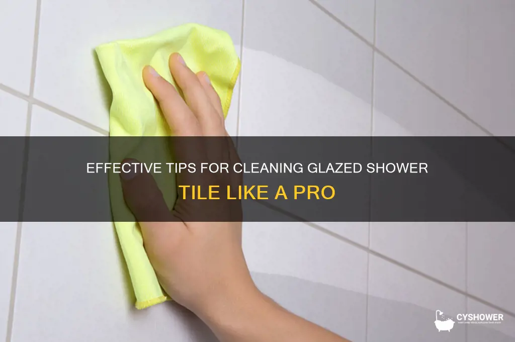 how to clean glazed shower tile