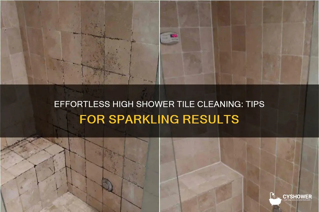 how to clean high shower tiles